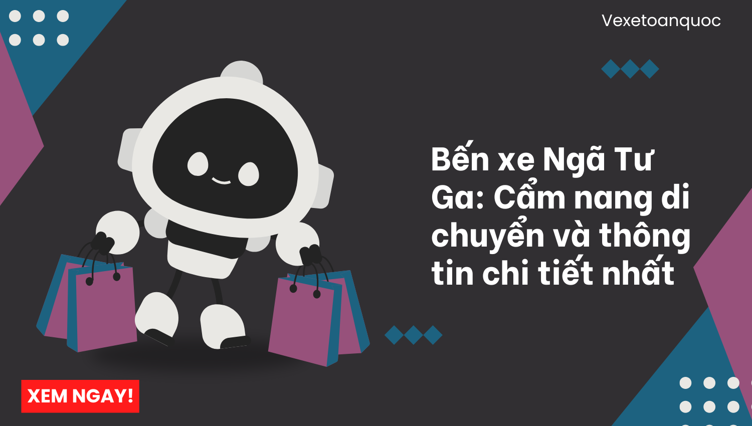 Bến xe Ngã Tư Ga: Cẩm nang di chuyển và thông tin chi tiết nhất