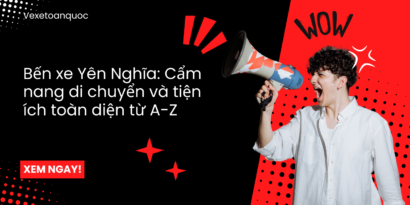 Bến xe Yên Nghĩa: Cẩm nang di chuyển và tiện ích toàn diện từ A-Z