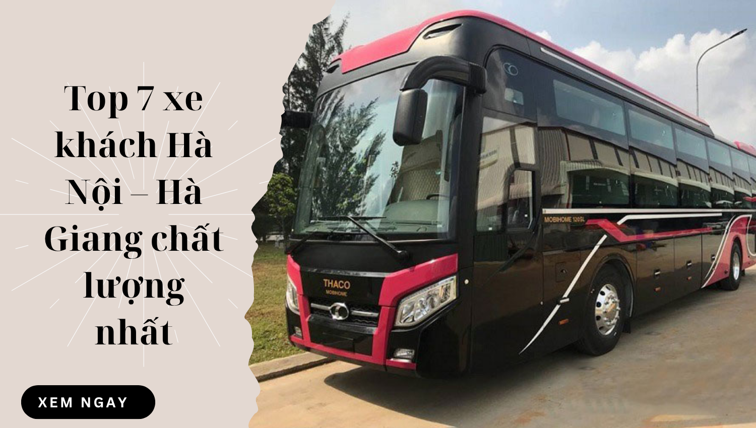 Top 7 xe khách Hà Nội – Hà Giang chất lượng nhất