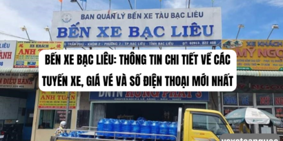 Bến xe Bạc Liêu Thông tin chi tiết về các tuyến xe, giá vé và số điện thoại mới nhất
