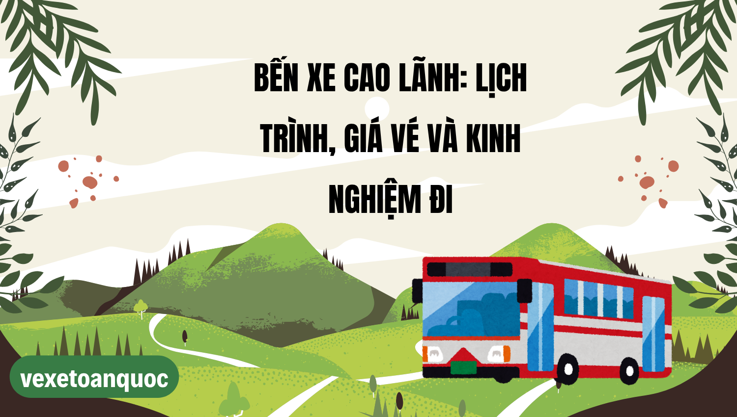 Bến xe Cao Lãnh: Lịch trình, Giá vé và Kinh nghiệm đi