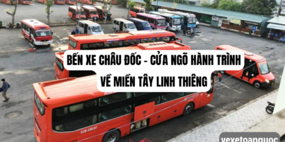 Bến xe Châu Đốc - Cửa ngõ hành trình về Miền Tây linh thiêng