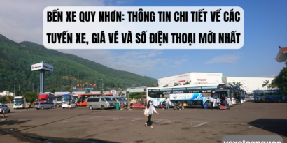 Bến xe Quy Nhơn Thông tin chi tiết về các tuyến xe, giá vé và số điện thoại mới nhất