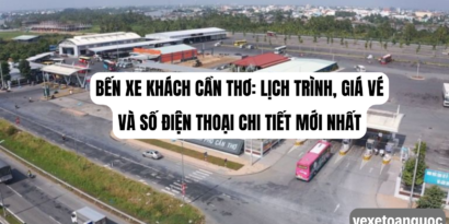 Bến xe khách Cần Thơ Lịch trình, giá vé và số điện thoại chi tiết mới nhất