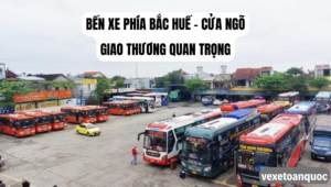 Bến xe phía Bắc Huế - Cửa ngõ giao thương quan trọng