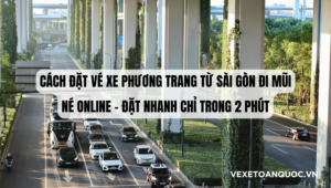 Cách đặt vé xe Phương Trang từ Sài Gòn đi Mũi Né online – Đặt nhanh chỉ trong 2 phút