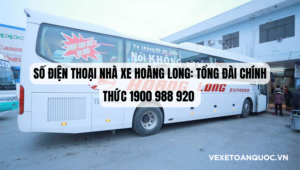 Số điện thoại nhà xe Hoàng Long Tổng đài chính thức 1900 988 920 – Kênh kết nối mọi hành trình