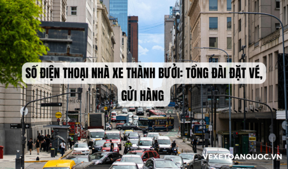 Số điện thoại nhà xe Thành Bưởi Tổng đài Đặt vé, Gửi hàng