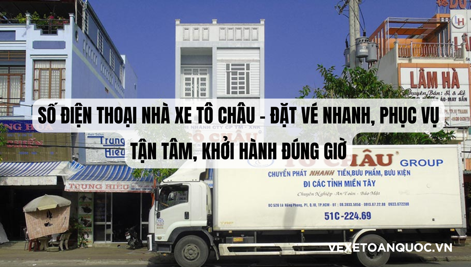 Số điện thoại nhà xe Tô Châu – Đặt vé nhanh, phục vụ tận tâm, khởi hành đúng giờ