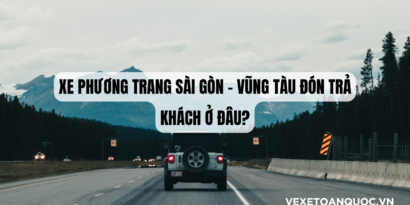 Xe Phương Trang Sài Gòn – Vũng Tàu đón trả khách ở đâu