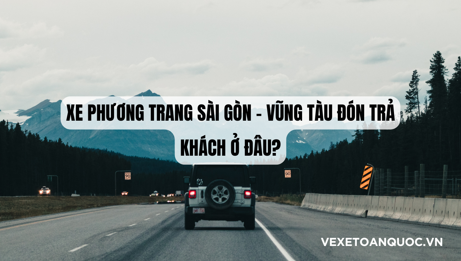 Xe Phương Trang Sài Gòn – Vũng Tàu đón trả khách ở đâu?