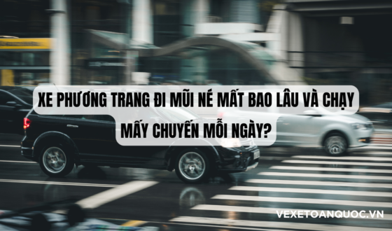 Xe Phương Trang đi Mũi Né mất bao lâu và chạy mấy chuyến mỗi ngày